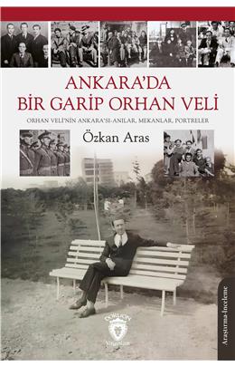 Ankarada Bir Garip Orhan Veli