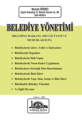 Yerel Yönetimler Hukuku - Belediye Yönetimi - Mustafa Dönmez - 4246