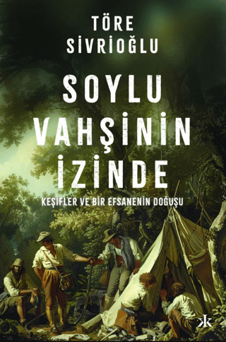 Araştırma, - Kafka Kitap - Soylu Vahşinin İzinde