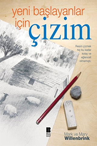 Yeni Başlayanlar İçin Çizim Mark Willenbrink , Mary Willenbrink