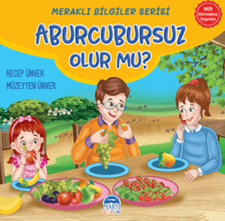Meraklı Bilgiler Serisi - Aburcursuz Olur mu?