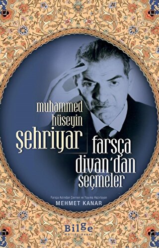 Muhammed Hüseyin Şehriyar Farsça Divan’dan Seçmeler