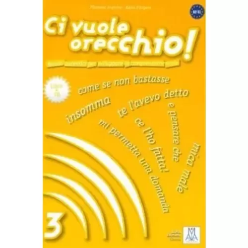 Ci vuole orecchio 3 +CD (İtalyanca Dinleme B2-C1)