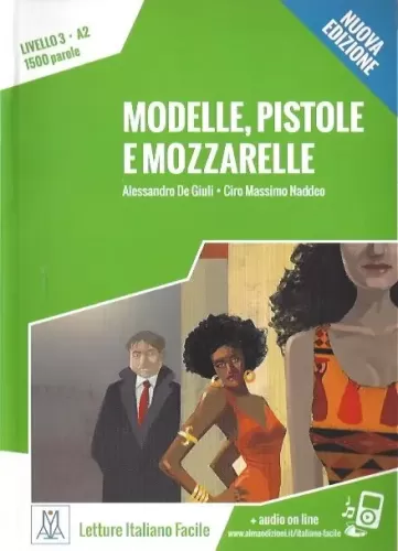 Modelle, pistole e mozzarelle +Audio online (A2) - Nuova edizione