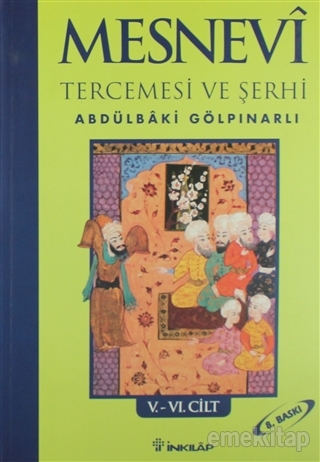 Mesnevi Tercemesi ve Şerhi Cilt: 5-6