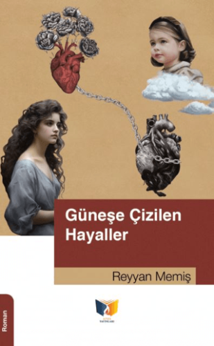 Güneşe Çizilen Hayaller