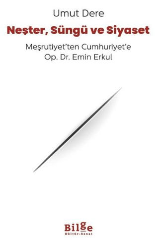 Neşter, Süngü ve Siyaset