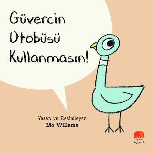 Güvercin Otobüsü Kullanmasın!