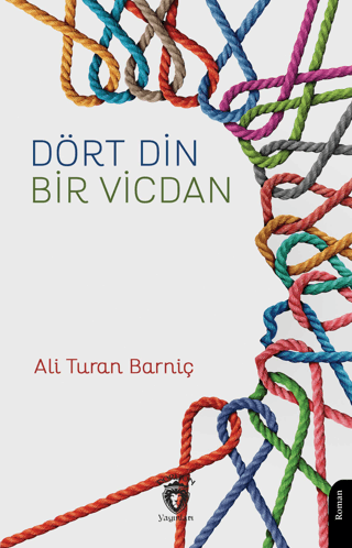 Dört Din - Bir Vicdan Ali Turan Barniç