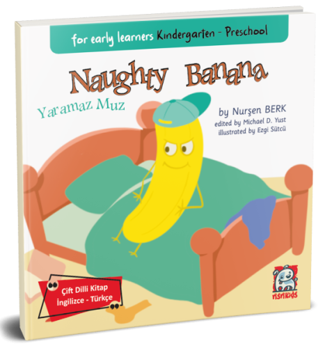 Yabancı Dil Kitapları, - NSN Kids - Naughty Banana - For Early Learner