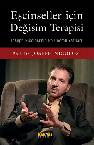Eşcinseller İçin Değişim Terapisi Joseph Nicolosi