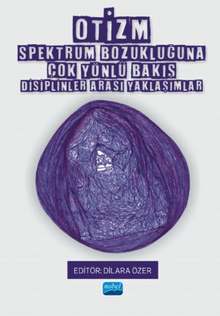 Eğitim, - Nobel Akademi - Otizm Spektrum Bozukluğuna Çok Yönlü Bakış