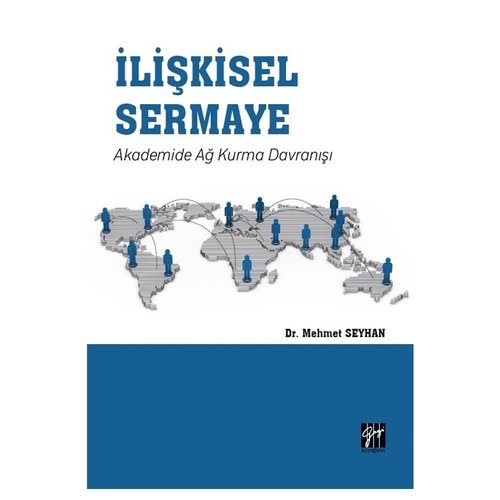 İlişkisel Sermaye Akademide Ağ Kurma Davranışı