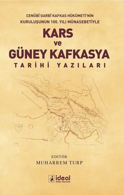 Kars Ve Güney Kafkasya Tarihi Yazıları Kolektif
