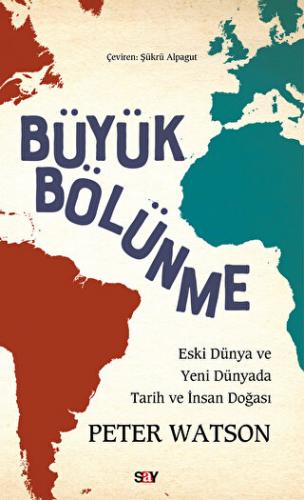 Araştırma İnceleme - Büyük Bölünme - Peter Watson - 150
