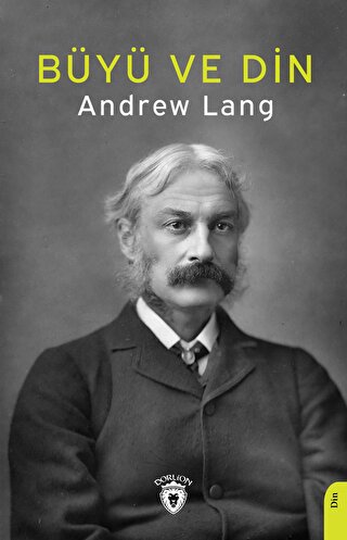 Büyü ve Din Andrew Lang