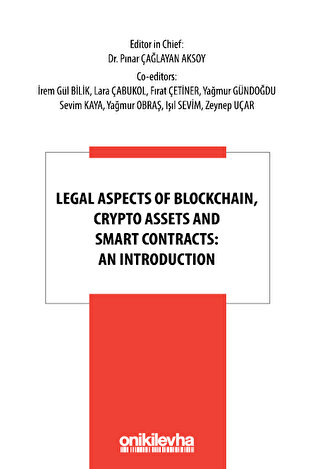Legal Aspects of Blockchain, Crypto Assets and Smart Contracts: An Introduction