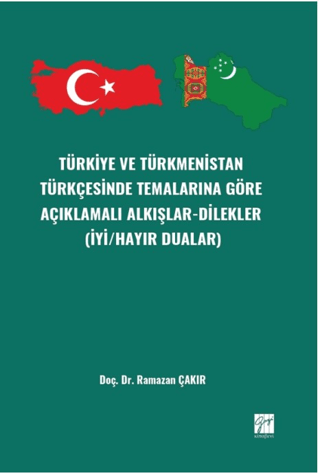 Türkiye ve Türkmenistan Türkçesinde Temalarına Göre Açıklamalı Alkışla