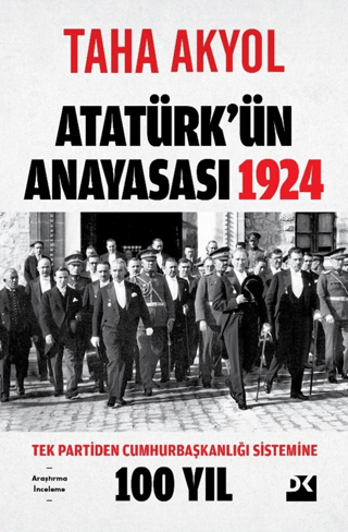 Atatürk'ün Anayasası 1924 Taha Akyol