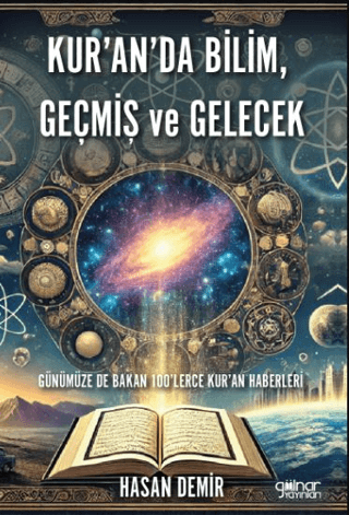 Kur’an’da Bilim, Geçmiş ve Gelecek