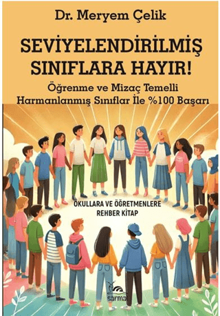 Seviyelendirilmiş Sınıflara Hayır !