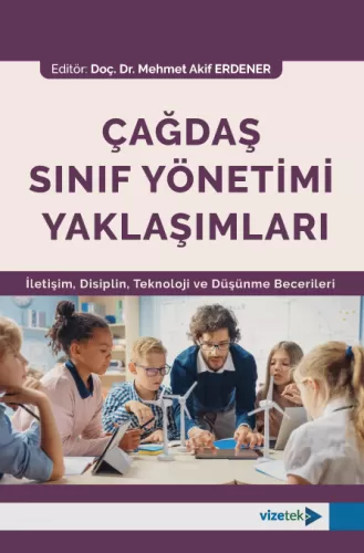 Çağdaş Sınıf Yönetimi Yaklaşımları Mehmet Akif Erdener