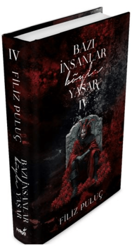 Bazı İnsanlar Böyle Yaşar - 4 ( Ciltli)