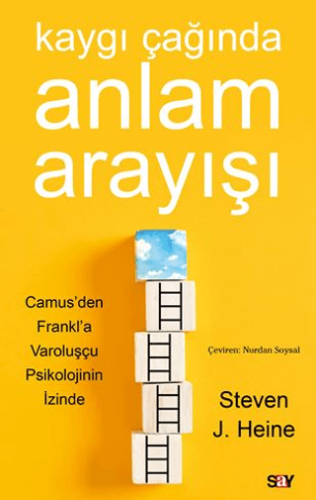 Kaygı Çağında Anlam Arayışı