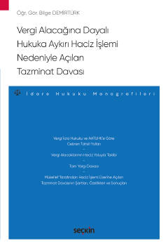 Vergi Alacağına Dayalı Hukuka Aykırı Haciz İşlemi Nedeniyle Açılan Tazminat Davası