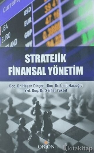Üniversite Ders Kitapları, - Orion Yayınları - Stratejik Finansal Yöne