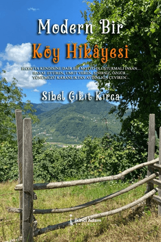 Modern Bir Köy Hikayesi Sibel Çıkıt Kırca