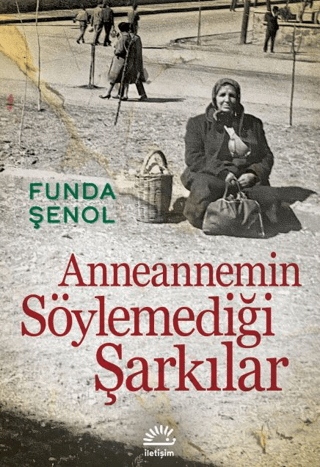 Anneannemin Söylemediği Şarkılar