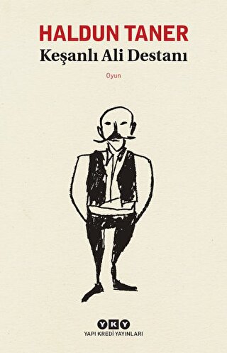 Keşanlı Ali Destanı Haldun Taner