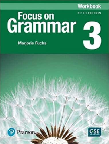 - Pearson - Pearson Focus on Grammar 3 Workbook 5th edition