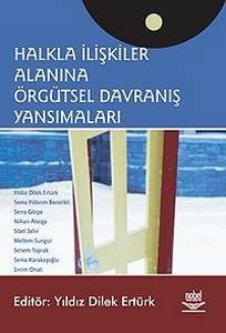 Halkla İlişkiler Alanına Örgütsel Davranış Yansımaları