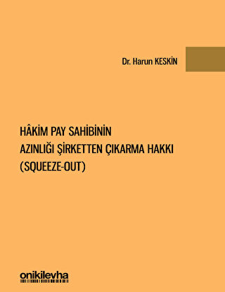 Hakim Pay Sahibinin Azınlığı Şirketten Çıkarma Hakkı