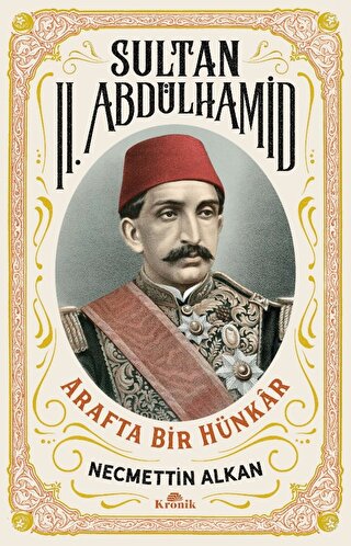 Sultan II. Abdülhamid Necmettin Alkan