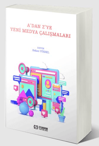 A’dan Z’ye Yeni Medya Çalışmaları