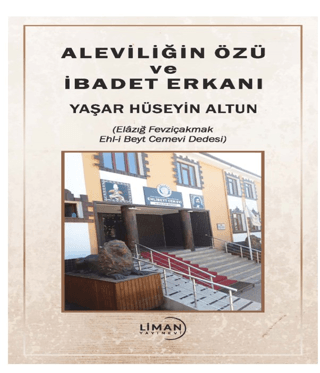 Aleviliğin Özü ve İbadet Erkanı