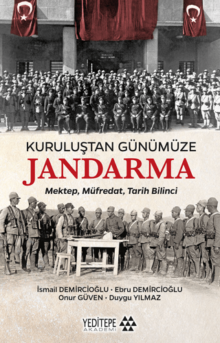 Kuruluştan Günümüze Jandarma