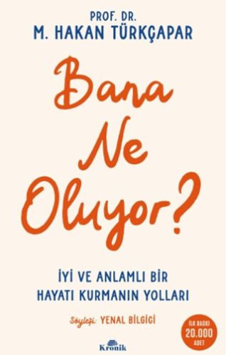 İnsan ve Toplum,Kişisel Gelişim, - Kronik Kitap - Bana Ne Oluyor?