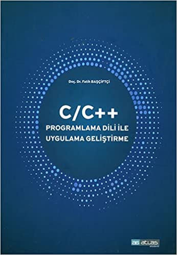 C/C++ Programlama Dili İle Uygulama Geliştirme Fatih Başçiftçi