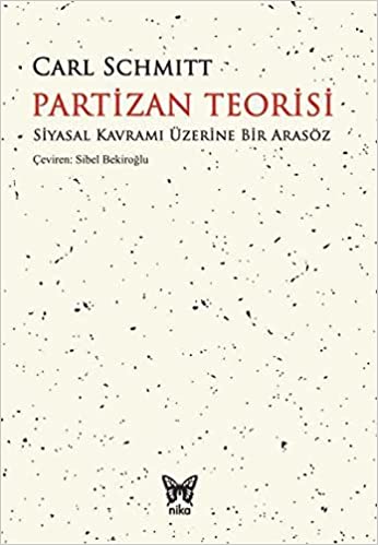 Partizan Teorisi Carl Schmitt