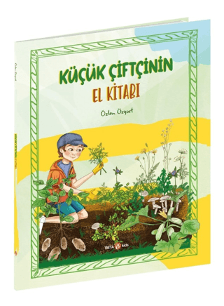 Küçük Çiftçinin El Kitabı Özlem Özyurt