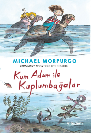 Roman - Kum Adam ile Kaplumbağalar - Michael Morpurgo - 126