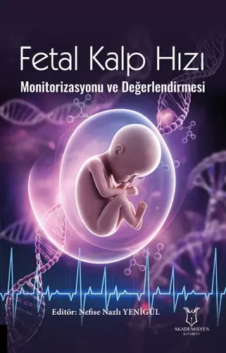 Fetal Kalp Hızı Monitorizasyonu ve  Değerlendirmesi