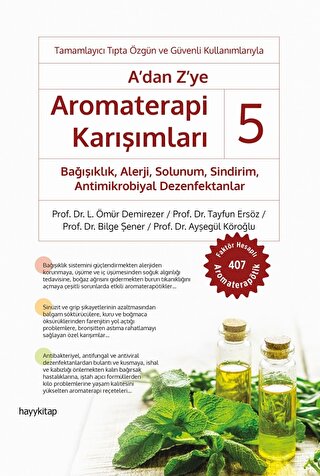 A'dan Z'ye Aromaterapi Karışımları - 5 L. Ömür Demirezer