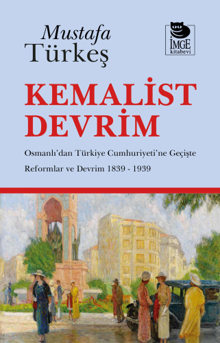 Cumhuriyet Tarihi - Kemalist Devrim - Mustafa Türkeş - 284