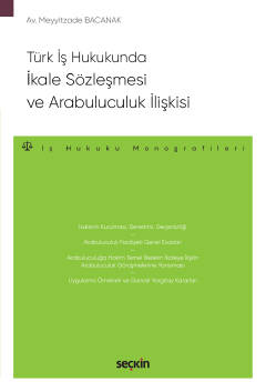 Türk İş Hukukunda İkale Sözleşmesi ve Arabuluculuk İlişkisi