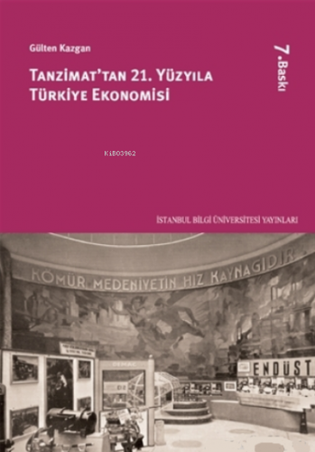 Tanzimattan 21.Yüzyıla Türkiye Ekonomisi Gülten Kazgan